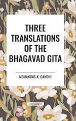 Three Translations of the Bhagavad Gita