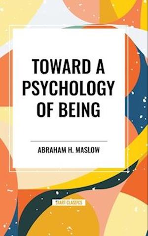 Toward a Psychology of Being