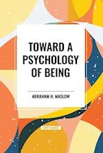 Toward a Psychology of Being