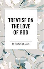 Treatise on the Love of God