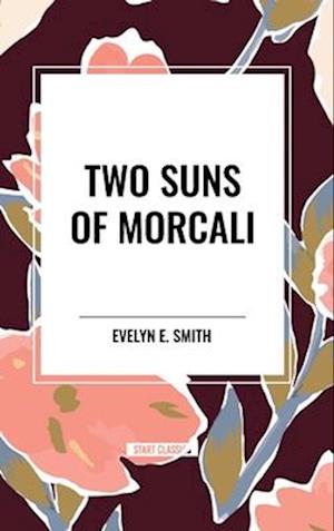 Two Suns of Morcali