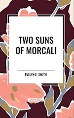 Two Suns of Morcali