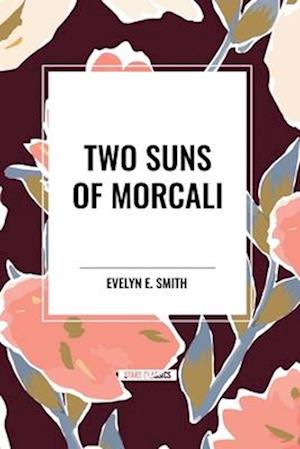 Two Suns of Morcali