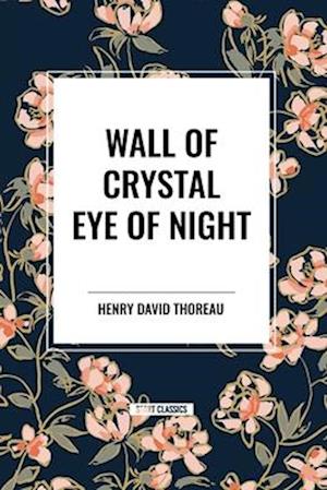 Wall of Crystal, Eye of Night