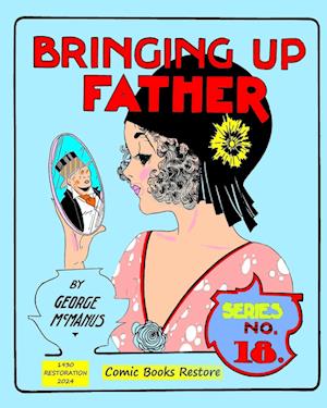 Bringing Up Father, Eighteenth Series