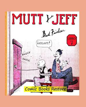 Mutt y Jeff, Libro 7