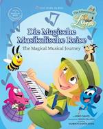 Die Magische Musikalische Reise - The Magical Musical Journey (Bilingual Book English - German)