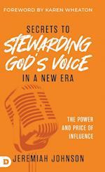 Secrets to Stewarding God's Voice in a New Era