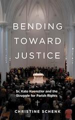 Bending Toward Justice