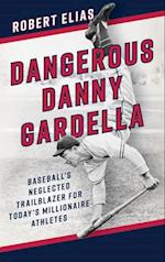 Dangerous Danny Gardella