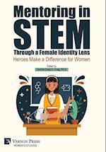 Mentoring in STEM Through a Female Identity Lens