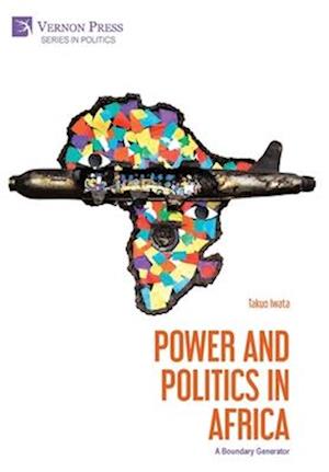 Power and Politics in Africa