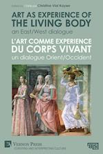 Art as experience of the living body / L'art comme experience du corps vivant