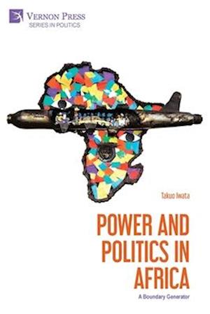 Power and Politics in Africa