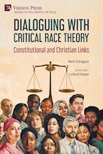 Dialoguing with Critical Race Theory