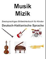 Deutsch-Haitianische Sprache Musik / Mizik Zweisprachiges Bildwörterbuch für Kinder