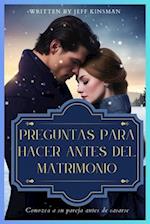 Preguntas Para Hacer Antes del Matrimonio