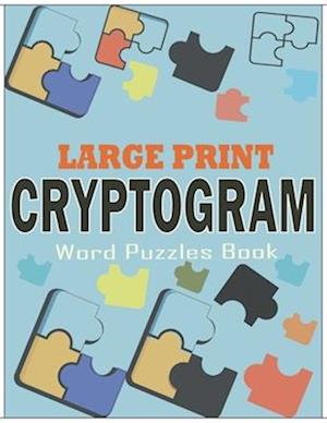 Large Print Cryptogram Word Puzzles Book