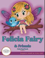 Felicia Fairy & Friends Coloring Book Volume #1
