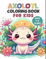 Axolotl Coloring Book for Kids Ages 4-8: 30 Fun Coloring Pages of Adorable Axolotls, Exotic Marine Life Underwater Activity Book for Kids 