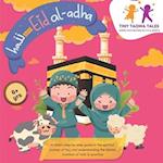 Hajj and Eid Al-Adha (A Step-by-Step Guide for Kids)