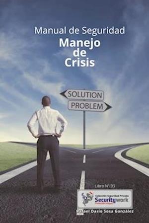 Manual de Seguridad Manejo de Crisis