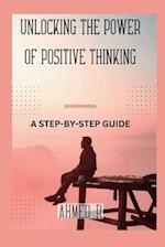 Unlocking the Power of Positive Thinking