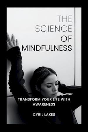 The Science of Mindfulness