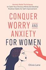 Conquer Worry and Anxiety for Women