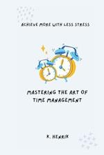 Mastering the Art of Time Management