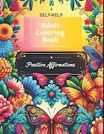 Self-Help Adult Coloring Book with Positive Affirmations (8.5x11 Large Size)