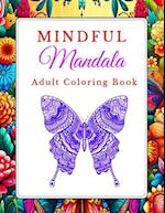 Mindful Mandala Adult Coloring Book