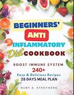 Beginners' Anti Inflammatory Diet Cookbook