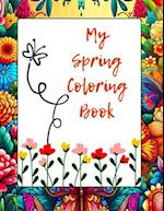 MY Spring Coloring Book for Adults and Grown-Ups