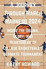 A Journey Through March Madness 2024