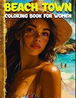 Beach Town Coloring Book for Women