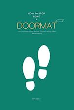 How To Stop Being A Doormat