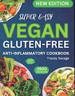 Super Easy Vegan Gluten-Free Anti-Inflammatory Cookbook