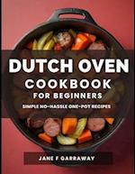 The Dutch Oven Cookbook For Beginners