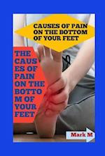 Causes of Pain on the Bottom of Your Feet