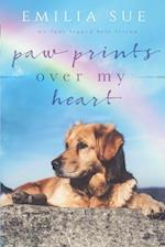 Paw Prints Over My Heart