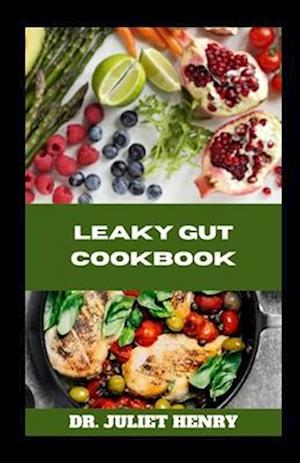 Leaky Gut Cookbook