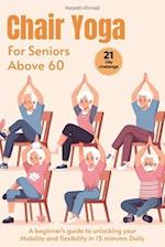 Chair Yoga for Seniors above 60