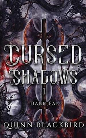 Cursed Shadows 1 (The Dark Fae)