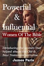 Powerful & Influential Women Of The Bible