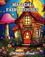 Magical Fairy Houses Coloring Book