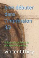 bien débuter dans l'impression 3D