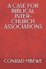 A Case for Biblical Inter-Church Associations