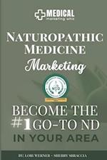 Naturopathic Medicine Marketing