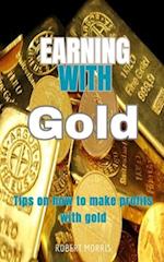 Earning with Gold